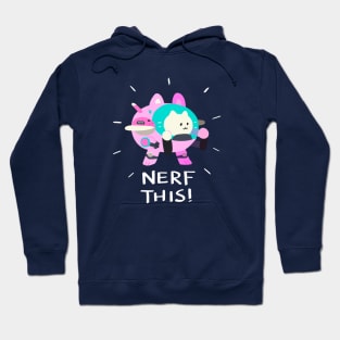 Meowverwatch -Nerf This! Hoodie